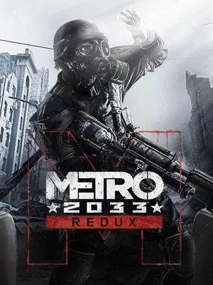 Metro 2033 Redux