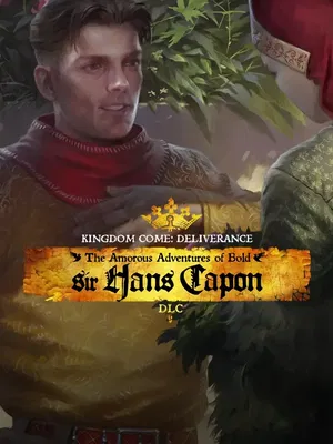 Kingdom Come: Deliverance - The Amorous Adventures of Bold Sir Hans Capon