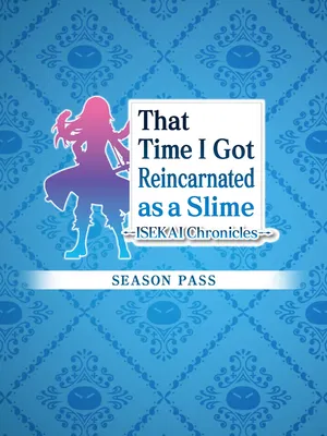 That Time I Got Reincarnated as a Slime Isekai Chronicles: Season Pass