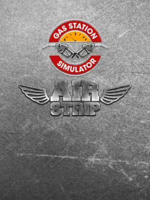 Gas Station Simulator: Airstrip DLC