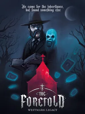The Foretold: Westmark Legacy