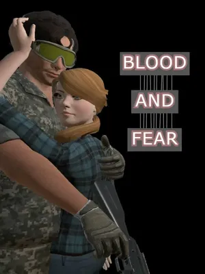 Blood And Fear: Part 1