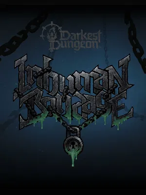 Darkest Dungeon® II: Inhuman Bondage
