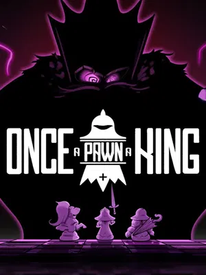 Once a Pawn a King