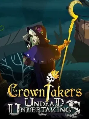 Crowntakers: Undead Undertakings
